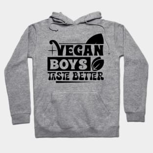 Vegan Boys Taste Better Hoodie